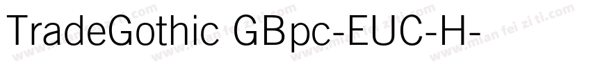 TradeGothic GBpc-EUC-H字体转换
